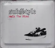 Substyle - Walk The Dino