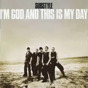 CD - Substyle - I'm God And This Is My Day