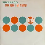 Succargo - Once Again / Get It Higher