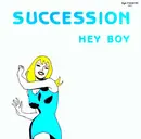12inch Vinyl Single - Succession - Hey Boy