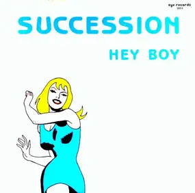 Succession - Hey Boy