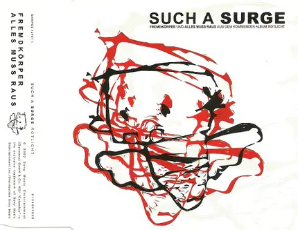 Such A Surge - Fremdkörper / Alles Muss Raus
