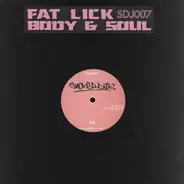 Sucker DJ's - Fat Lick / Body & Soul