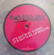 Sucker DJ's - It's Gotta Be Burnin' / It's Gotta Be La Mouche