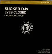 12inch Vinyl Single - Sucker DJs, Sucker DJ's - Eyes Closed