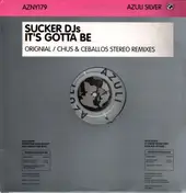 Sucker Djs - It's Gotta Be