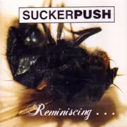 CD - Suckerpush - Reminiscing...