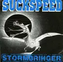 7'' - Suckspeed - Stormbringer