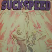 Suckspeed - The Day Of Light