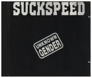 CD - Suckspeed - Unknown Gender