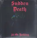LP - Sudden Death - All OR Nothing - HQ-Vinyl