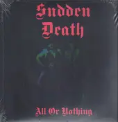 Sudden Death - All Or Nothing