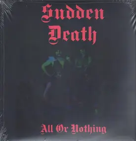 Sudden Death - All Or Nothing