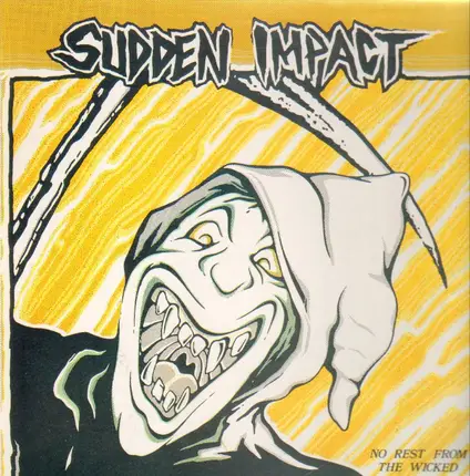 Sudden Impact - No Rest From The Wicked