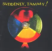 suddenly, tammy! - Suddenly, Tammy!