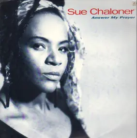 Sue Chaloner - Answer My Prayer