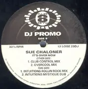 12'' - Sue Chaloner - It's Over Now
