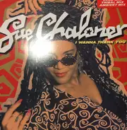 Sue Chaloner - I Wanna Thank You