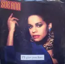 7inch Vinyl Single - Sue Ann Carwell - I'll Give You Love