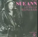 7inch Vinyl Single - Sue Ann Carwell - Let Me Let You Rock Me