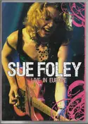 Sue Foley - Live In Europe