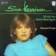 7inch Vinyl Single - Sue Harrison - Wishin' You Were Here Again