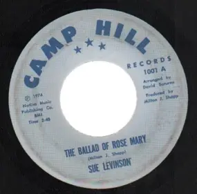 Sue Levinson - The Ballad Of Rose Mary / No Shortage Of Love