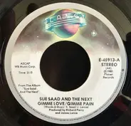 Sue Saad And The Next - Gimme Love / Gimme Pain