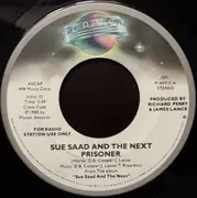 7inch Vinyl Single - Sue Saad And The Next - Prisoner