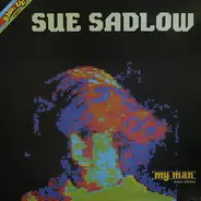 Sue Sadlow - My Man