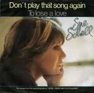 Sue Schell - Don't Play That Song Again / To Lose A Love