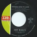 7inch Vinyl Single - Sue Raney - Knowing When To Leave