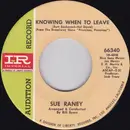 7inch Vinyl Single - Sue Raney - Knowing When To Leave