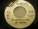 7inch Vinyl Single - Sue Thompson - The Language Of Love / Let Me Down Hard