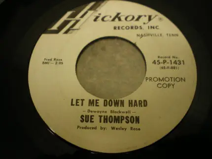 Sue Thompson - The Language Of Love / Let Me Down Hard