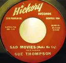 7'' - Sue Thompson - Sad Movies (Make Me Cry)