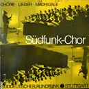LP - Südfunk-Chor Stuttgart - Chöre • Lieder • Madrigale - Gatefold