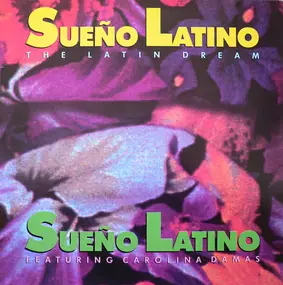 Sueño Latino - Sueno Latino The Latin Dream