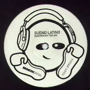 Sueño Latino - Sueño Latino (Bushwacka! Tek Mix)