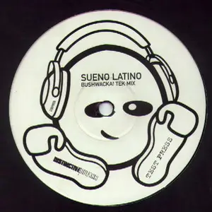 Sueño Latino - Sueño Latino (Bushwacka! Tek Mix)