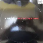 Sueño Latino - Sueño Latino (Recycled Loops Mixes)