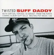 Suff Daddy - Twisted