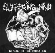 Suffering Mind - Messiah of Extermination