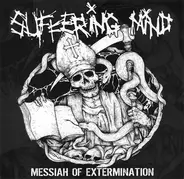 Suffering Mind - Messiah of Extermination
