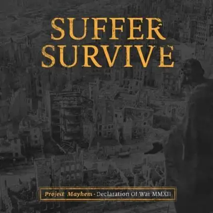 Suffer Survive - Project Mayhem'..