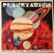 LP - Sufjan Stevens / Bryce Dessner / Nico Muhly / Mcalister - Planetarium - BRYCE DESSNER, NICO MUHLY, JAMES MCALISTER