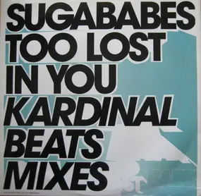 Sugababes - Too Lost In You (Kardinal Beats Mixes)