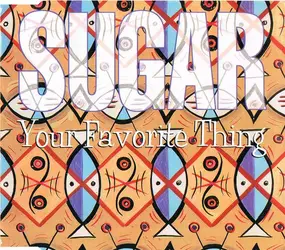 Sugar - Your Favorite Thing