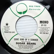 Sugar Bears - Some Kind Of A Summer