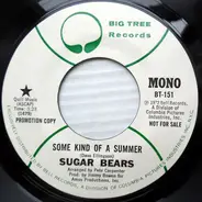 Sugar Bears - Some Kind Of A Summer